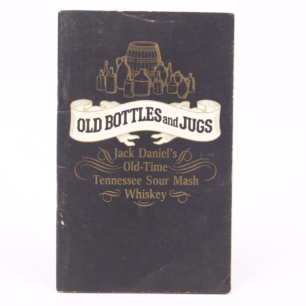 Vintage Jack Daniels Old Bottles and Jugs Paperback Booklet